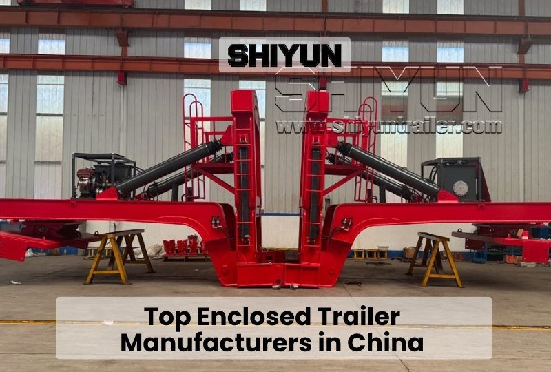 Top Enclosed Trailer Manufacturers in China: A Buyer’s Guide for 2026