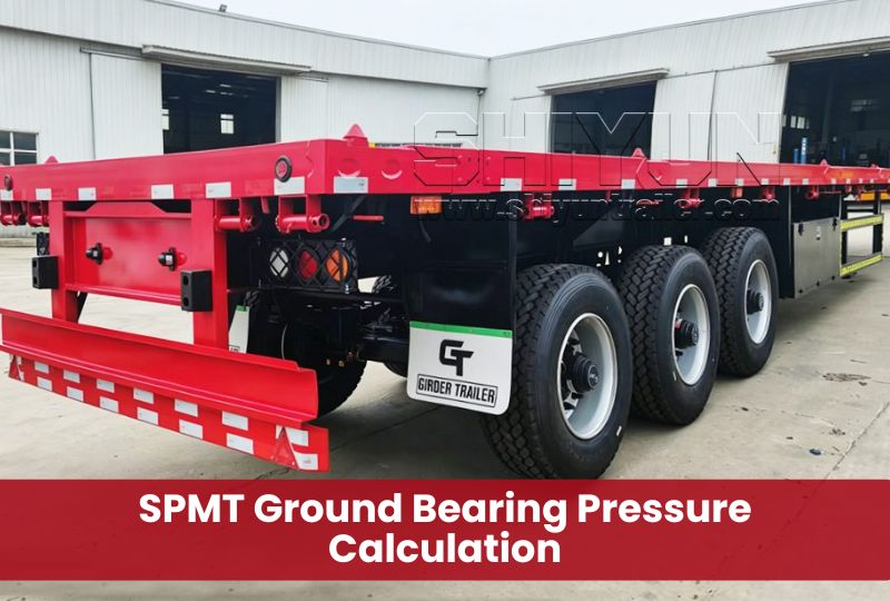 SPMT Ground Bearing Pressure Calculation | Shiyun Trailer