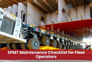 SPMT Maintenance Checklist for Fleet Operators